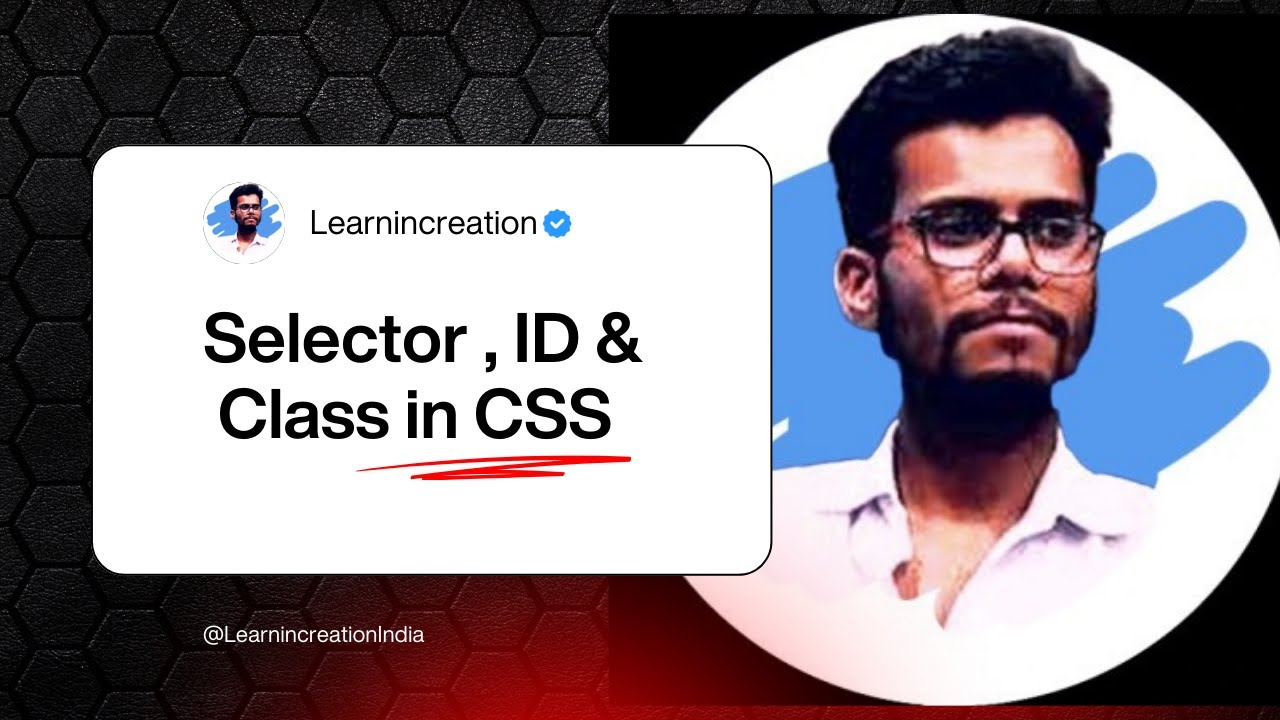 CSS Selector, ID & Class | 🤓 Simplest Explanation | CSS Tutorial for Beginners 