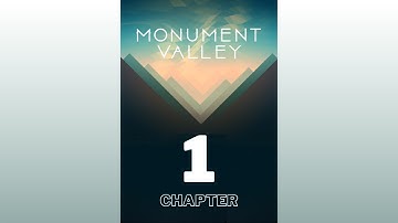 Chapter 1 - Introduction  |  Monument Valley Gameplay walkthrough