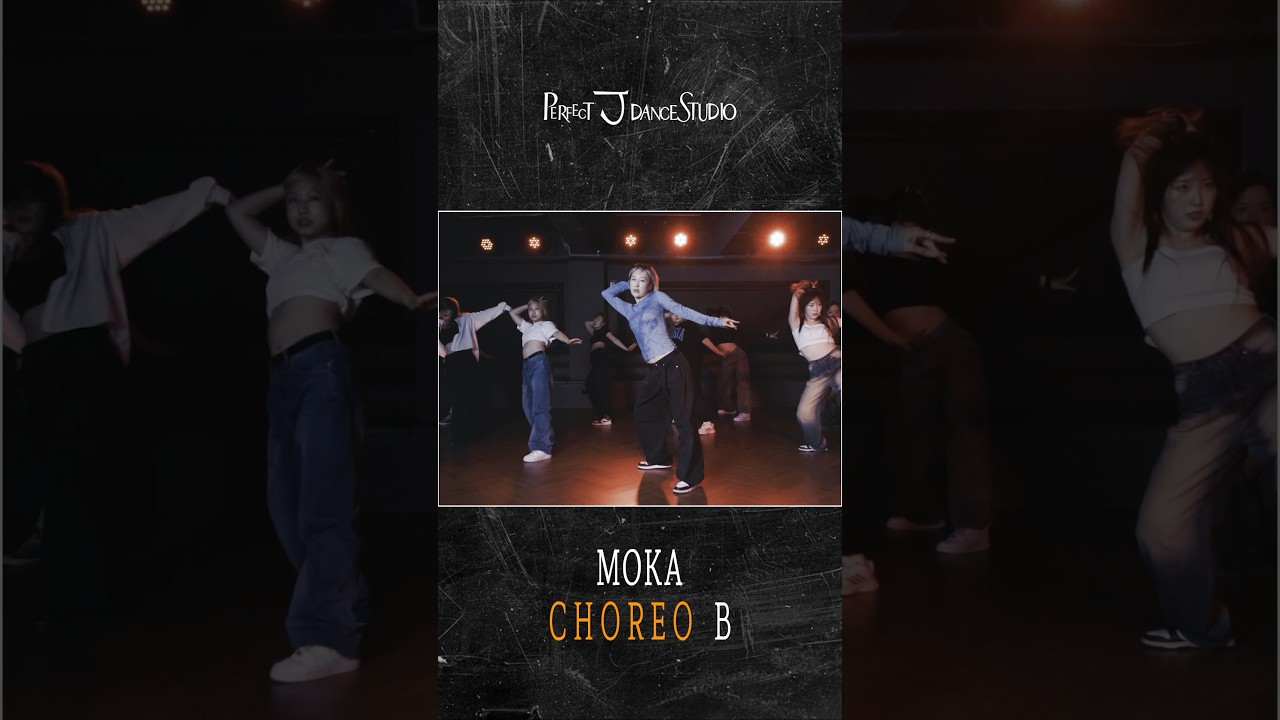 CHOREO B / Choreography by MOKA / CHOREO BEGINNER / PERFECT J DANCE