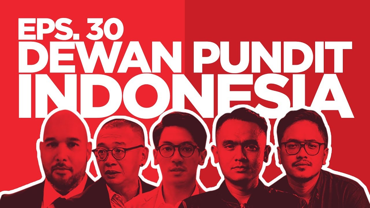 DEWAN PUNDIT INDONESIA - EPS 30