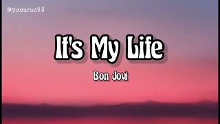 Bon Jovi-It's My Life (Lyrics)