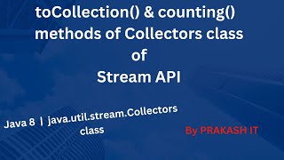 03-toCollection() & counting()  methods of Collectors class | Stream API | Java8