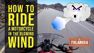 How to Ride a Motorcycle in the Wind