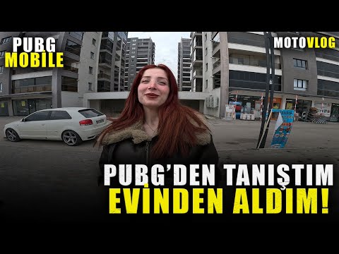 PUBGDEN TANIŞTIĞIM KIZI EVİNDEN ALIP MOTORA BİNDİRDİM! | PUBG MOBİLE | MOTOVLOG #4