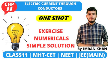 Chapter 11 |  One Shot |  Exercise Numericals Solution |   Electric Current Through Conductors  |