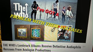BREAKING NEWS: FOUR ICONIC 'THE WHO' ALBUMS GO AUDIOPHILE BUT THE RPMs Don't make SENSE!