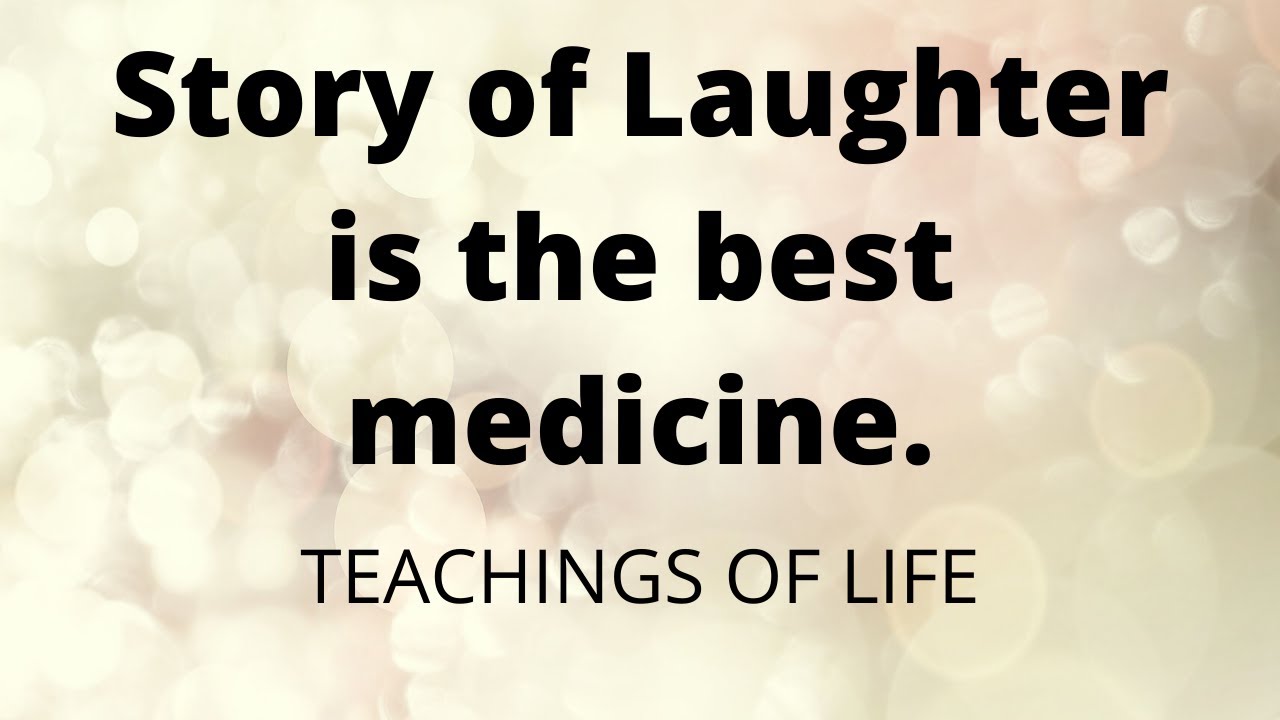Laughter is the Best Medicine 