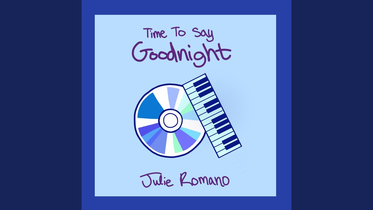 Time To Say Goodnight YouTube Music