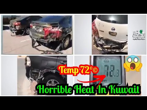 Terrible heat in Kuwait "72°©"  melted cars