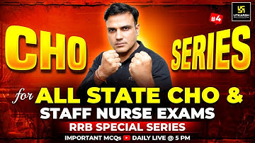 CHO Special MCQs Series #4 | All State CHO & Staff Nurse Exams | RRB Nursing | Dr. Shailendra Sir