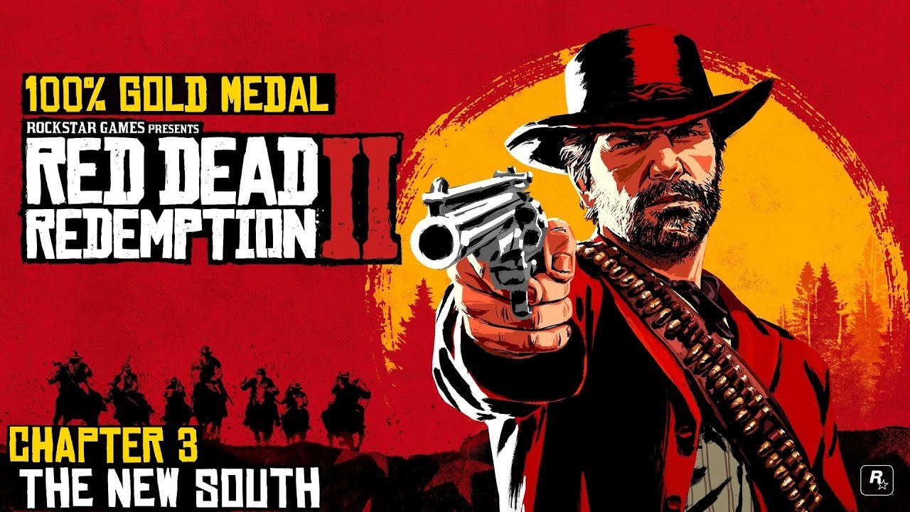 Red Dead Redemption 2 ★ Chapter 3: The New South [100% Gold Medal ...