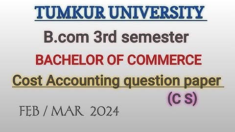 cost accounting question paper 2024|Tumkur University|B.com 3rd sem |NEP @Shashankshashu819