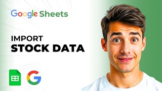 How To Import Stock Data Into Google Sheets (Easiest Way) (2026 Guide)
