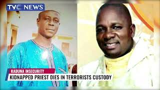 Kidnapped Kaduna Priest Dies In Terrorists Custody
