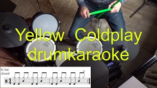 Coldplay - Yellow Drum Cover, Drum Karaoke, Sheet Music, Tutorial, Transcription, Lessons