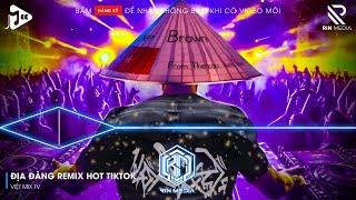 ĐỊA ĐÀNG REMIX TIKTOK - NÓI ANH NGHE ĐỊA ĐÀNG MỞ CỬA LÀ ĐỂ CHỜ BƯỚC CHÂN EM PHẢI KHÔNG REMIX TIKTOK