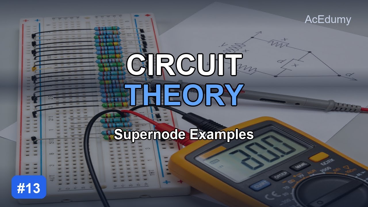 Worked Supernode Examples Circuit Theory #13 | The Supernode Method — Worked Examples 2 and 3 ...