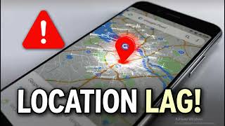 Why does  Google Maps location lagging and jumping  keep happening on Pixel 10