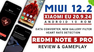 MIUI 12.2 XIAOMI EU 20.9.24 REVIEW FOR REDMI NOTE 5 PRO | ANDROID 10 | HEART RATE, NEW FILTERS, DATA