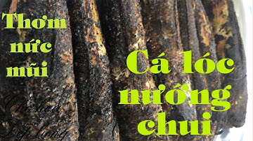 Cá lóc nướng chui bên bờ ao | Đặc sản miền sông nước