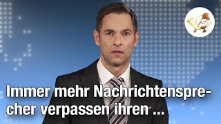 +++ Eilmeldung +++ Immer mehr Nachrichtensprecher verpassen ihren …