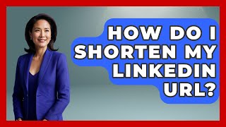 How Do I Shorten My LinkedIn URL? - Job Success Network