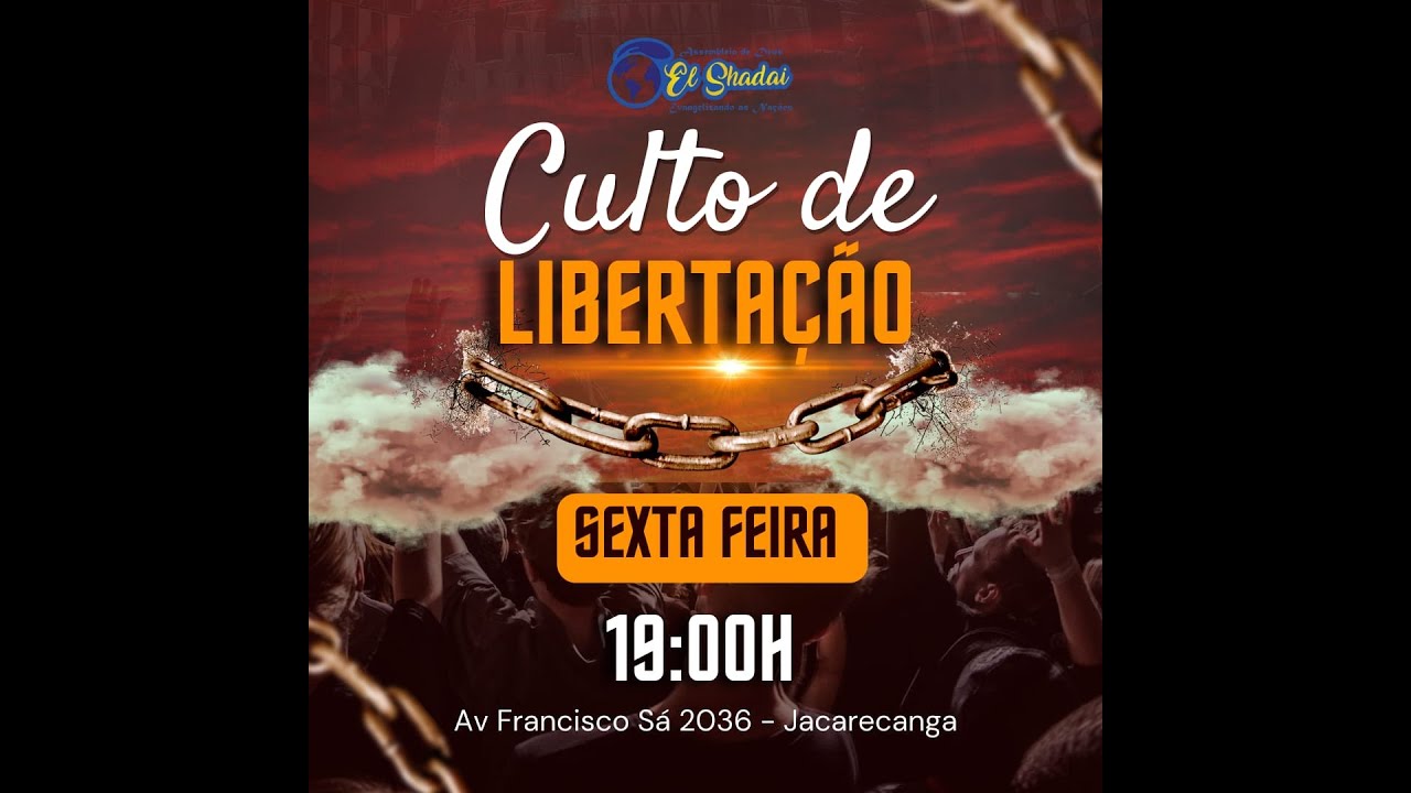 SEXTA-FEIRA - CULTO DE LIBERTAÇÃO