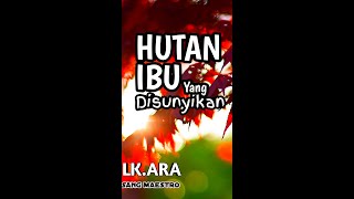 Download Lagu Hutan Ibu Yang Disunyikan MP3