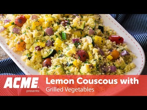 Lemon Couscous with Grilled Vegetables | Side Dish | ACME