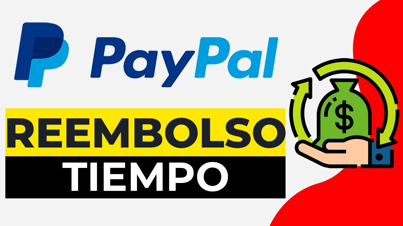 Paypal Reembolso Cuanto Tarda | ?