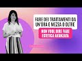 TRATTAMENTO da un’ora e mezza non vuol dire essere un’estetista avanzata