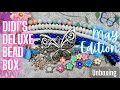 Didi’s Deluxe Bead Box - May 2022 Edition - Unboxing