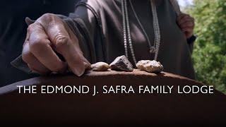 The Edmond J. Safra Family Lodge