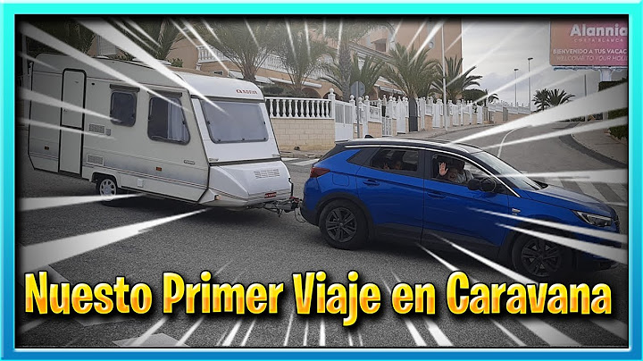 Nuestro Primer Viaje con caravana