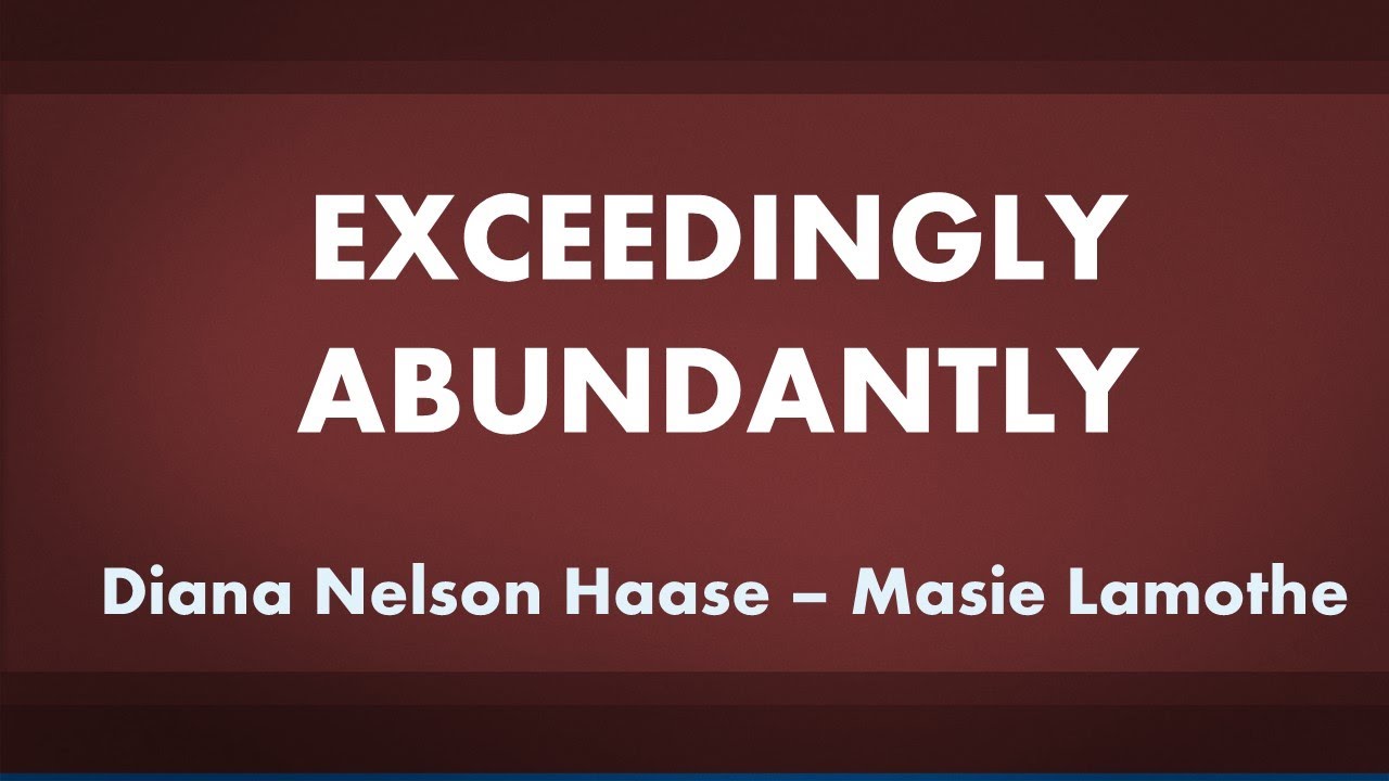 Exceedingly, Abundantly More Than We Could Ask Or Imagine Faith Sign III