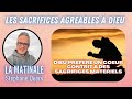 Quels sont les sacrifices agrables  dieu   avec stphane qury