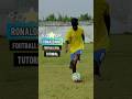 Ronaldinho football skill tutorial ⚽🥵❤️#football #skills #soccer #shorts