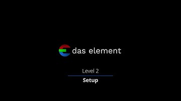 das element - tutorial - level 2 - the first setup