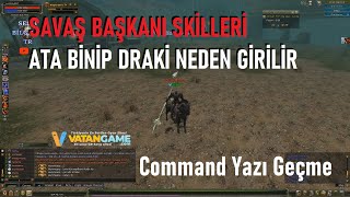Savaş Komutanı Olup Ata Binmek Draki Atak Durumu Ve Skill Özelliği Command Geçmek -Sesli Bilgiler Tr