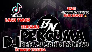 Dj Terbaru  Percuma   Beta Susah Di Rantau  breakbeat  Pesta Timur  Bento Triputra 