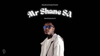 Deep House Sundays Ep 6:  Mr Shane SA