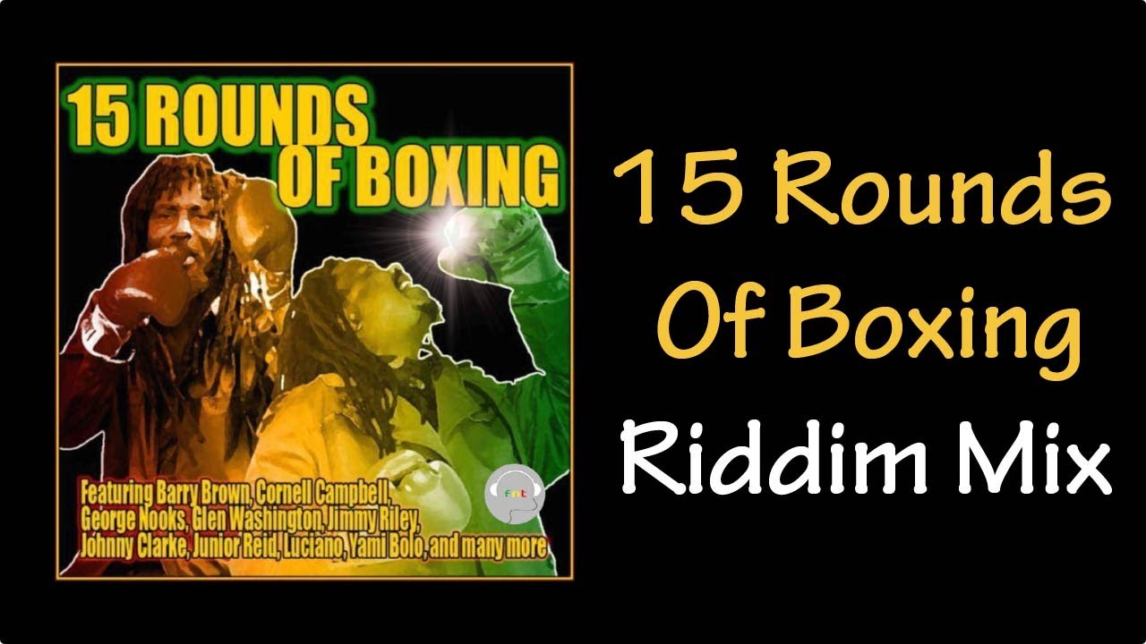 15 Rounds Of Boxing Riddim Mix (2009) - YouTube