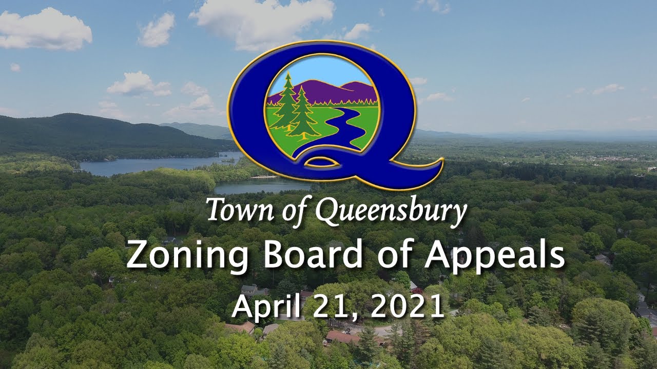 Town of Queensbury Zoning Board of Appeals, April 21, 2021 YouTube