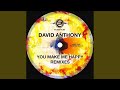 You make me happy david anthony epic soul mix