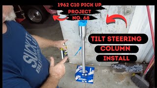 Custom Steering Column install, 62 C10 PROJECT No.68