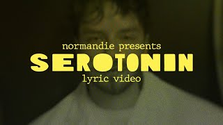 Normandie - Serotonin (Official Lyric Video)