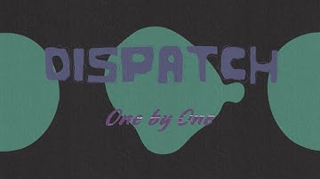 Dispatch - "One By One" [Official Video]