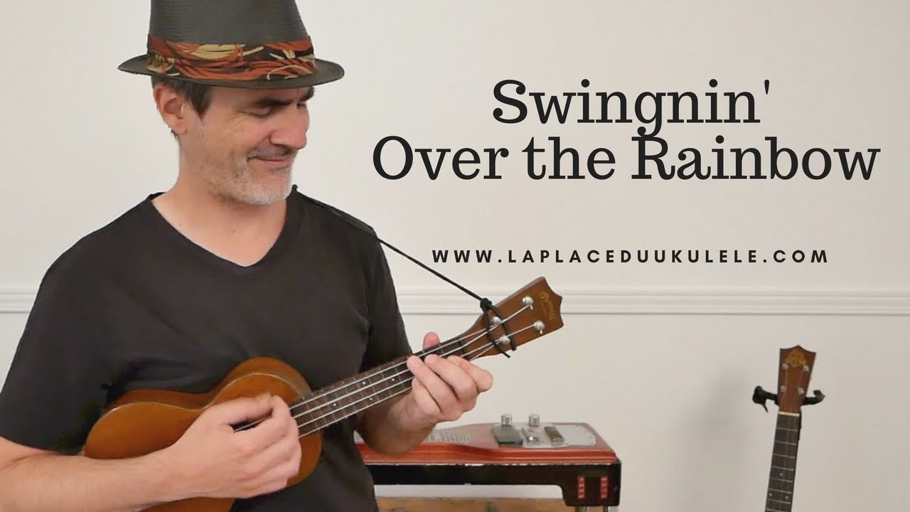 "Over the Rainbow" ( ukulélé solo ) YouTube