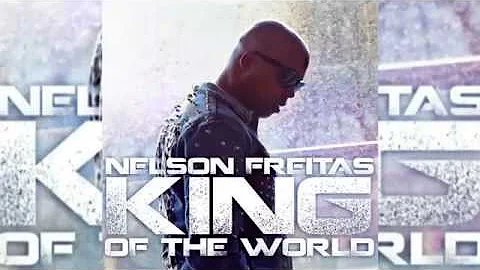 Nelson Freitas - King of the world