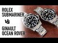 Rolex Submariner Vs Ginault Ocean Rover